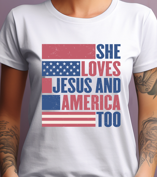 She Loves Jesus And America Too - 4th of July - DTF Transfer