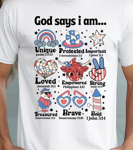 God Say's I'm Loved-Unique-Treasured-Brave-Bold - 4th of July - DTF Transfer