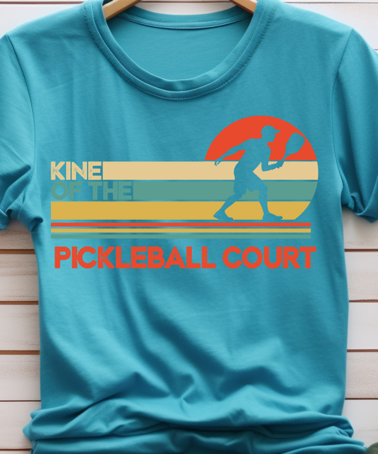 King Of The Pickleball Court - Pickleball - DTF Transfer